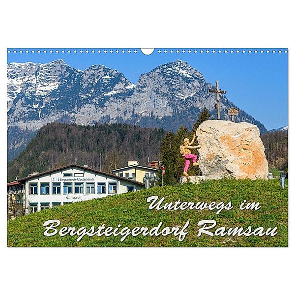 Unterwegs im Bergsteigerdorf Ramsau (Wandkalender 2024 DIN A3 quer), CALVENDO Monatskalender, Dieter Wilczek