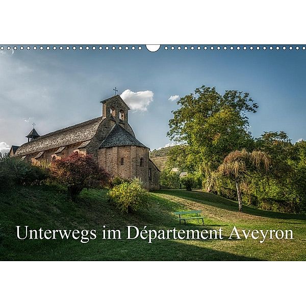 Unterwegs im Département Aveyron (Wandkalender 2021 DIN A3 quer), Alain Gaymard
