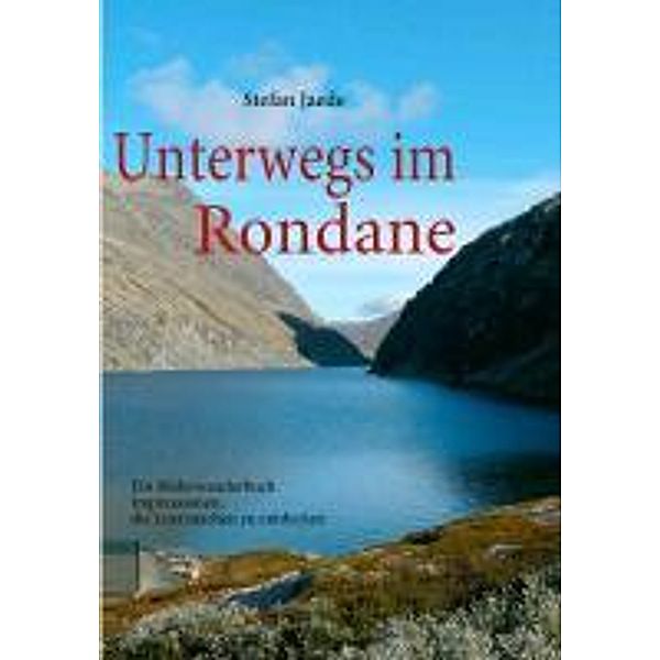 Unterwegs im Rondane, Stefan Jaede