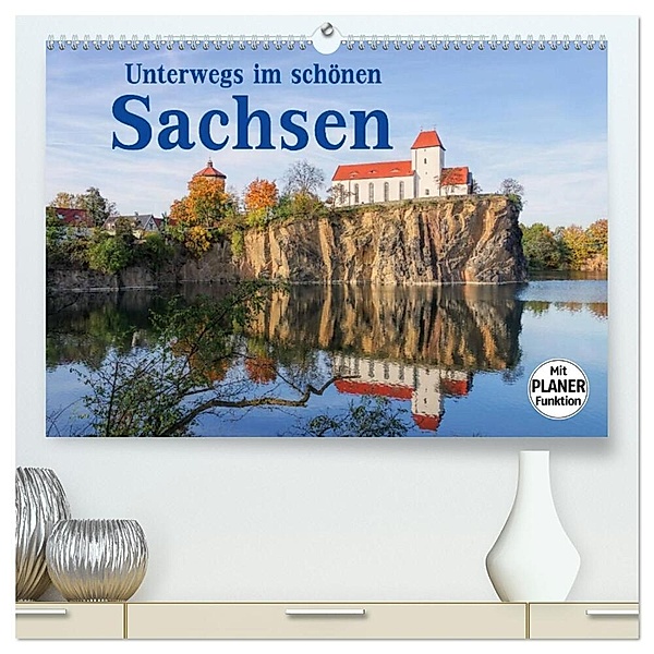 Unterwegs im schönen Sachsen (hochwertiger Premium Wandkalender 2024 DIN A2 quer), Kunstdruck in Hochglanz, LianeM