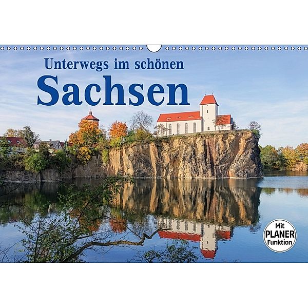 Unterwegs im schönen Sachsen (Wandkalender 2018 DIN A3 quer), LianeM