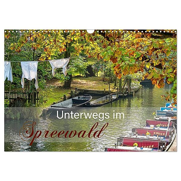 Unterwegs im Spreewald (Wandkalender 2025 DIN A3 quer), CALVENDO Monatskalender, Calvendo, Johann Pavelka