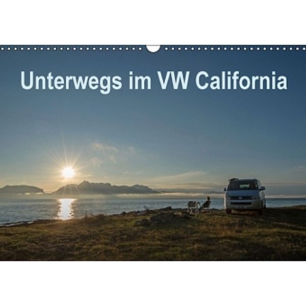 Unterwegs im VW California (Wandkalender 2016 DIN A3 quer), Stefan Leimer