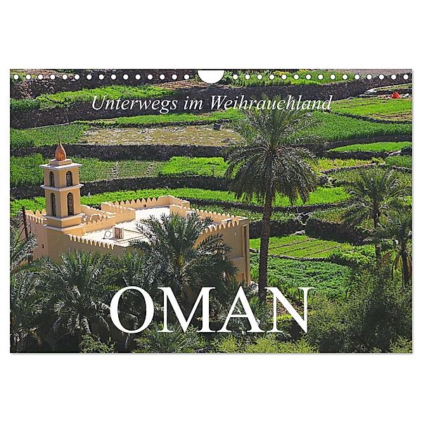 Unterwegs im Weihrauchland Oman (Wandkalender 2024 DIN A4 quer), CALVENDO Monatskalender, Dr. Werner Altner