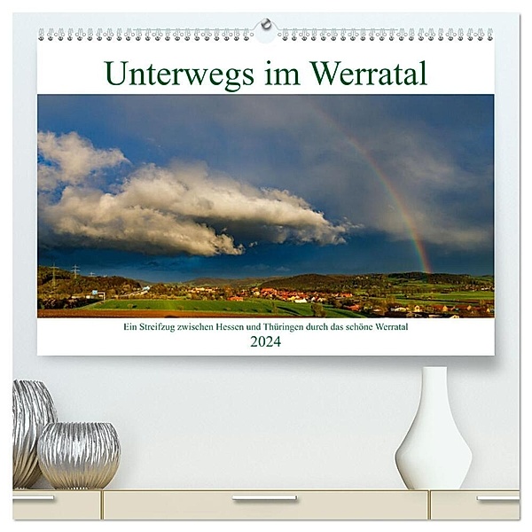 Unterwegs im Werratal (hochwertiger Premium Wandkalender 2024 DIN A2 quer), Kunstdruck in Hochglanz, Roland Brack