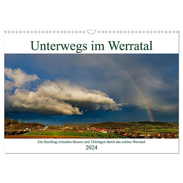 Unterwegs im Werratal (Wandkalender 2024 DIN A3 quer), CALVENDO Monatskalender, Roland Brack