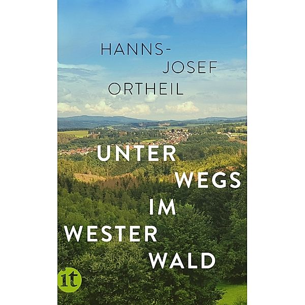 Unterwegs im Westerwald, Hanns-Josef Ortheil