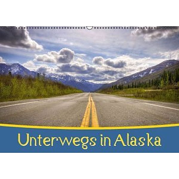 Unterwegs in Alaska (Wandkalender 2015 DIN A2 quer), Marcel Wenk