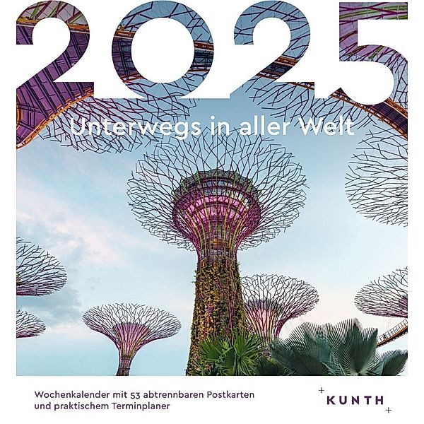 Unterwegs in aller Welt - KUNTH Postkartenkalender 2025