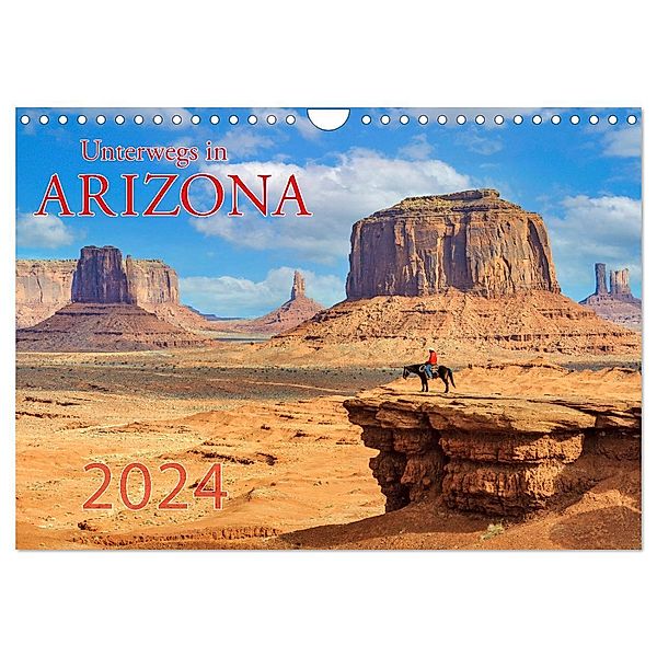 Unterwegs in ARIZONA (Wandkalender 2024 DIN A4 quer), CALVENDO Monatskalender, Dieter Wilczek