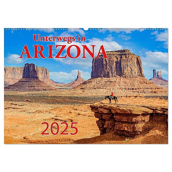 Unterwegs in ARIZONA (Wandkalender 2025 DIN A2 quer), CALVENDO Monatskalender, Calvendo, Dieter Wilczek