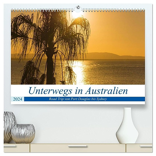 Unterwegs in Australien (hochwertiger Premium Wandkalender 2024 DIN A2 quer), Kunstdruck in Hochglanz, Dietmar Janietz