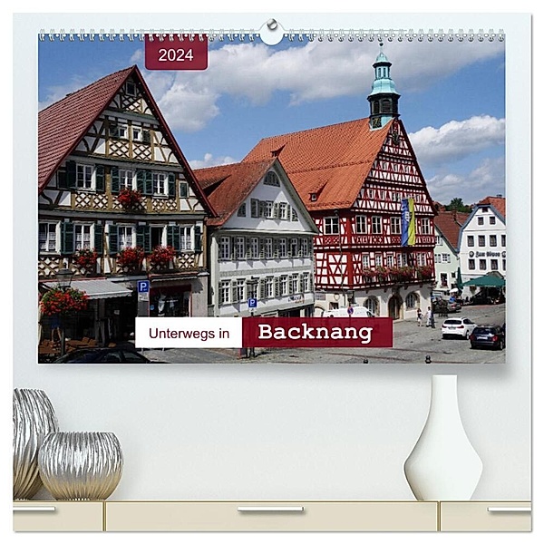 Unterwegs in Backnang (hochwertiger Premium Wandkalender 2024 DIN A2 quer), Kunstdruck in Hochglanz, Angelika keller
