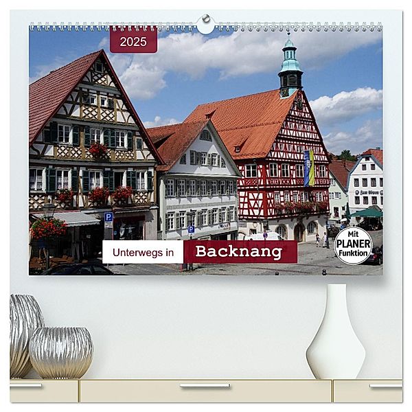 Unterwegs in Backnang (hochwertiger Premium Wandkalender 2025 DIN A2 quer), Kunstdruck in Hochglanz, Calvendo, Angelika keller