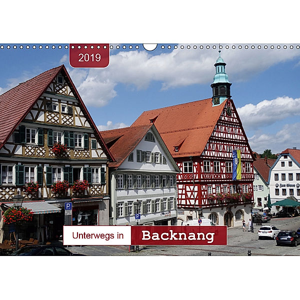 Unterwegs in Backnang (Wandkalender 2019 DIN A3 quer), Angelika Keller