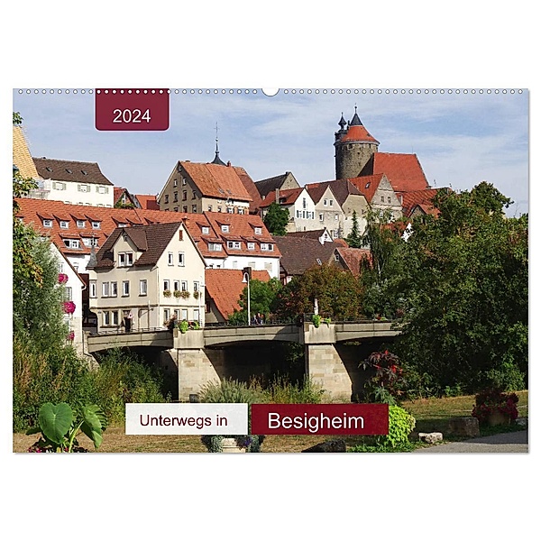 Unterwegs in Besigheim (Wandkalender 2024 DIN A2 quer), CALVENDO Monatskalender, Angelika keller