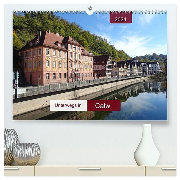 Unterwegs in Calw (hochwertiger Premium Wandkalender 2024 DIN A2 quer), Kunstdruck in Hochglanz, Angelika keller