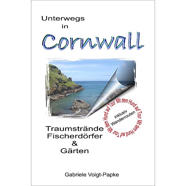 Unterwegs in Cornwall, Gabriele Voigt-Papke