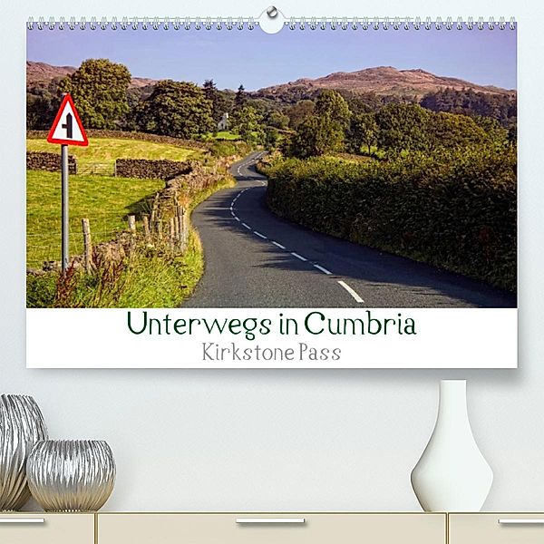 Unterwegs in Cumbria - Krikstone Pass (Premium, hochwertiger DIN A2 Wandkalender 2023, Kunstdruck in Hochglanz), Petra Voß