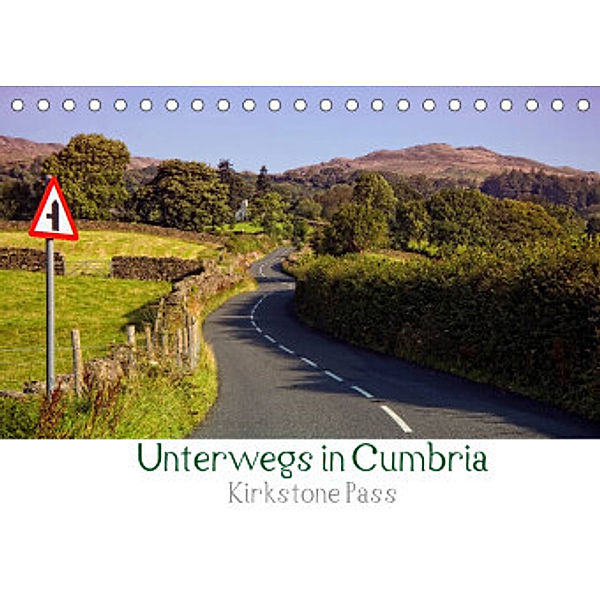 Unterwegs in Cumbria - Krikstone Pass (Tischkalender 2022 DIN A5 quer), Petra Voß