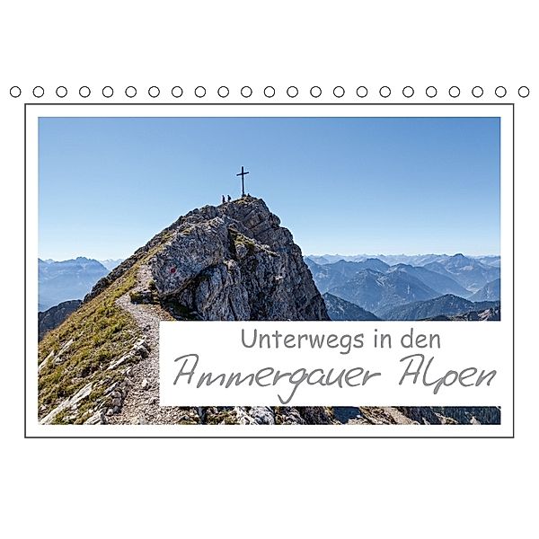 Unterwegs in den Ammergauer Alpen (Tischkalender 2018 DIN A5 quer) Dieser erfolgreiche Kalender wurde dieses Jahr mit gl, Andreas Vonzin