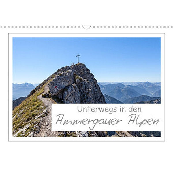 Unterwegs in den Ammergauer Alpen (Wandkalender 2022 DIN A3 quer), Andreas Vonzin