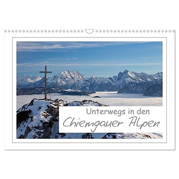 Unterwegs in den Chiemgauer Alpen (Wandkalender 2024 DIN A3 quer), CALVENDO Monatskalender, Andreas Vonzin