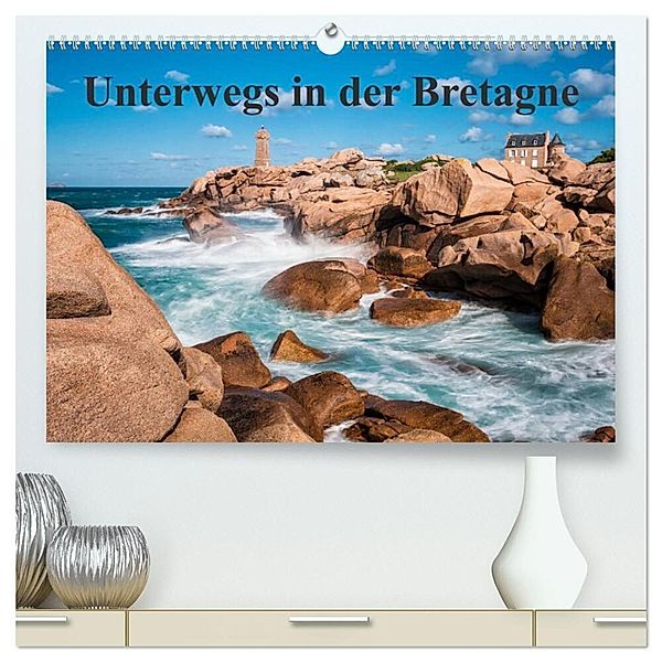 Unterwegs in der Bretagne (hochwertiger Premium Wandkalender 2025 DIN A2 quer), Kunstdruck in Hochglanz, Calvendo, Rico Ködder