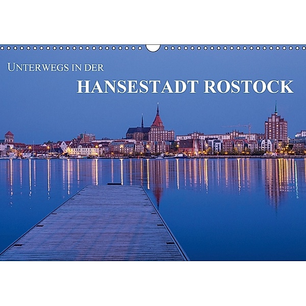Unterwegs in der Hansestadt Rostock (Wandkalender 2018 DIN A3 quer), Rico Ködder