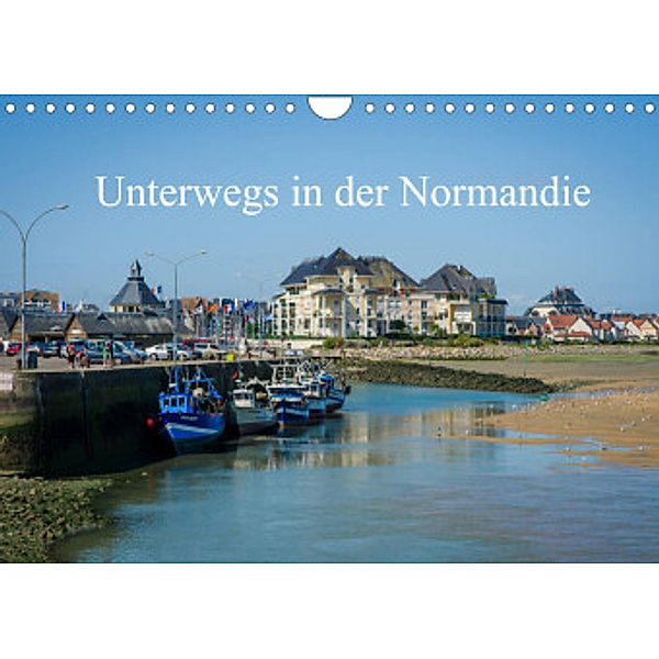 Unterwegs in der Normandie (Wandkalender 2022 DIN A4 quer), Alain Gaymard