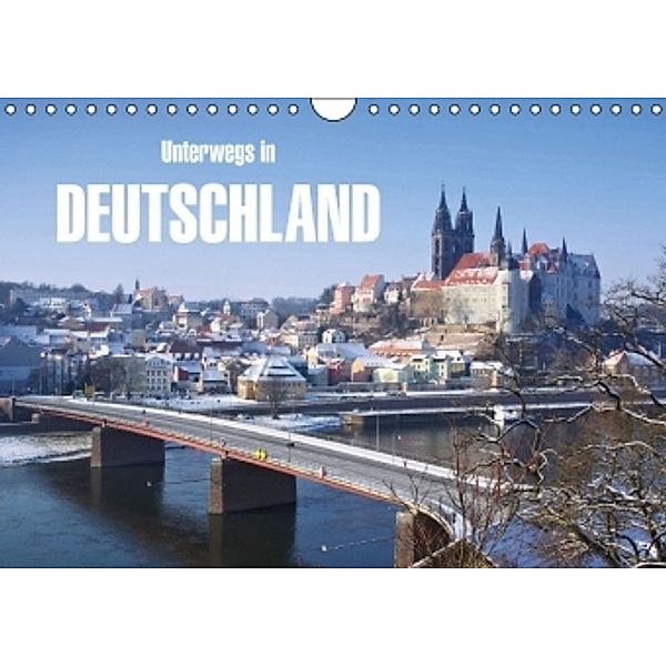 Unterwegs in Deutschland (Wandkalender 2015 DIN A4 quer), LianeM