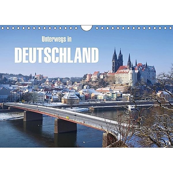 Unterwegs in Deutschland (Wandkalender 2017 DIN A4 quer), LianeM