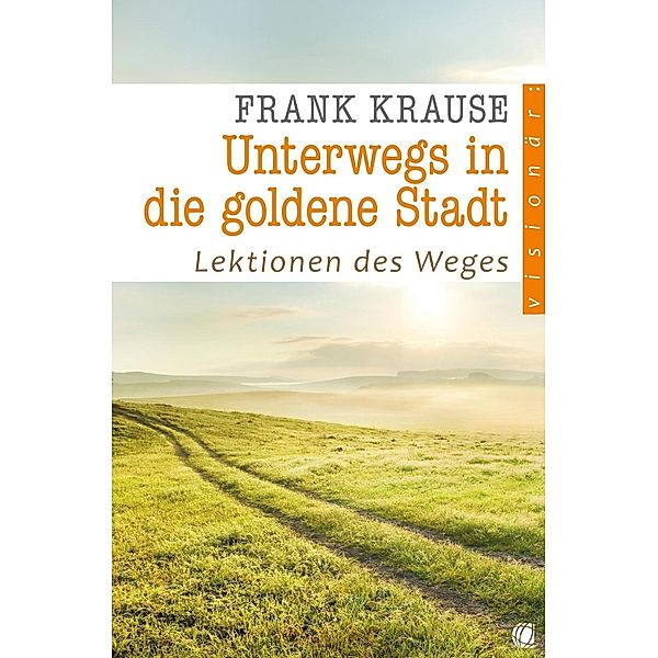 Unterwegs in die goldene Stadt, Frank Krause