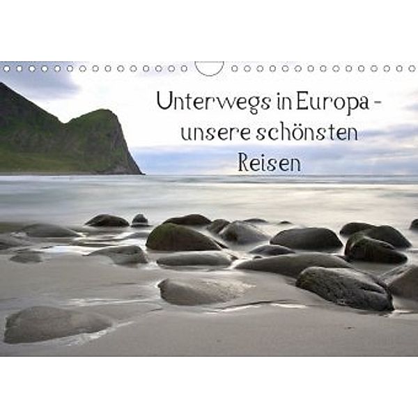 Unterwegs in Europa - unsere schönsten Reisen (Wandkalender 2020 DIN A4 quer), Nina Zühlke