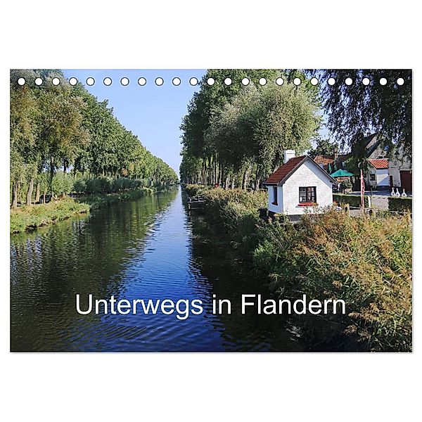 Unterwegs in Flandern (Tischkalender 2024 DIN A5 quer), CALVENDO Monatskalender, Gudrun Nitzold-Briele