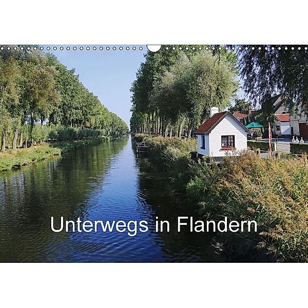 Unterwegs in Flandern (Wandkalender 2017 DIN A3 quer), Gudrun Nitzold-Briele