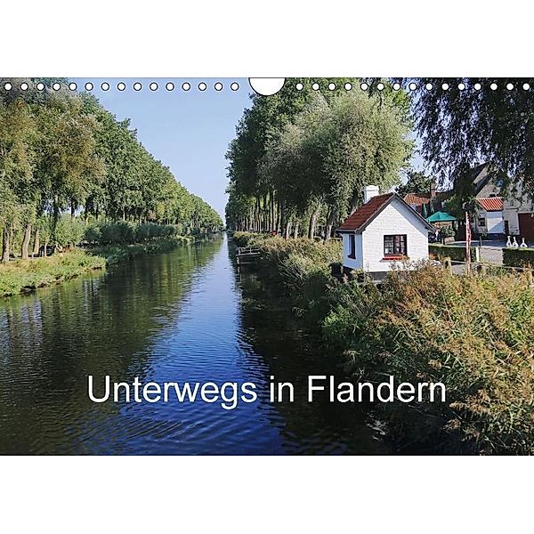 Unterwegs in Flandern (Wandkalender 2017 DIN A4 quer), Gudrun Nitzold-Briele