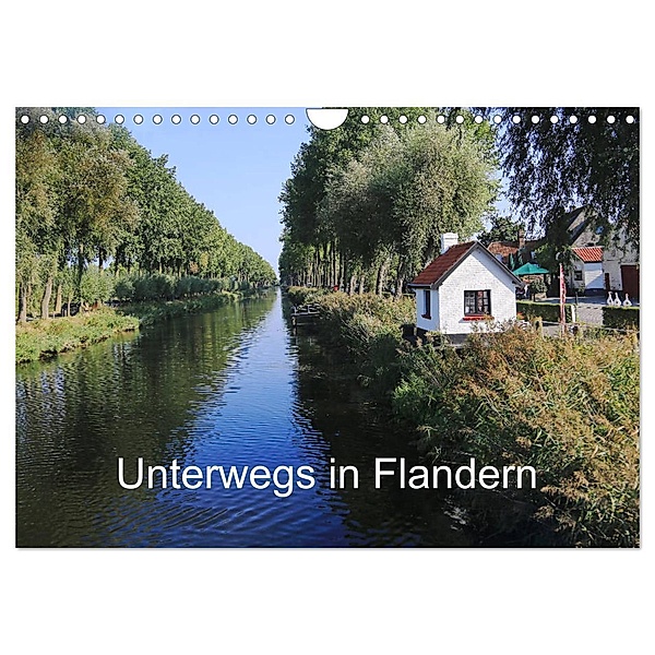 Unterwegs in Flandern (Wandkalender 2024 DIN A4 quer), CALVENDO Monatskalender, Gudrun Nitzold-Briele