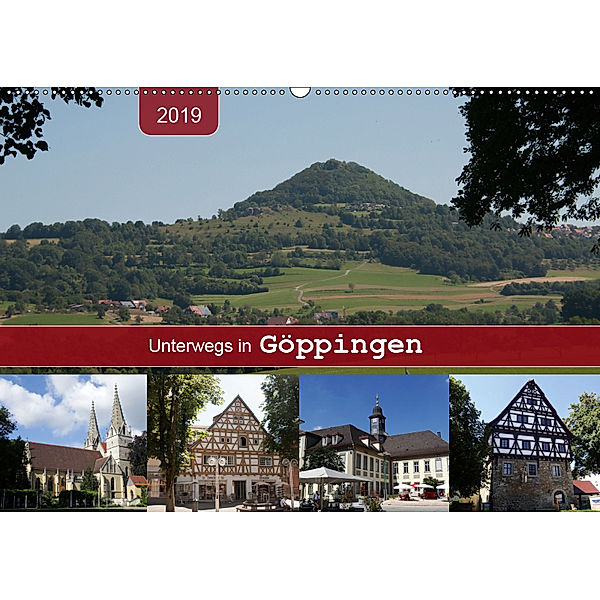 Unterwegs in Göppingen (Wandkalender 2019 DIN A2 quer), Angelika Keller