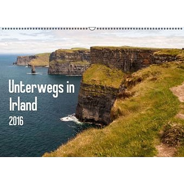 Unterwegs in Irland / CH-Version (Wandkalender 2016 DIN A2 quer), Daniela Scholz
