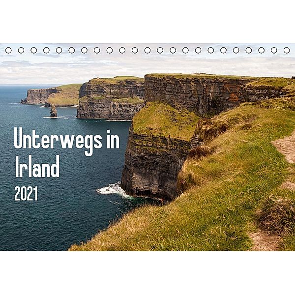 Unterwegs in Irland (Tischkalender 2021 DIN A5 quer), Daniela Scholz