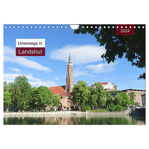 Unterwegs in Landshut (Wandkalender 2024 DIN A4 quer), CALVENDO Monatskalender, Angelika keller