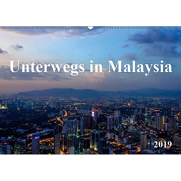 Unterwegs in Malaysia (Wandkalender 2019 DIN A2 quer), Bernhard Ebert