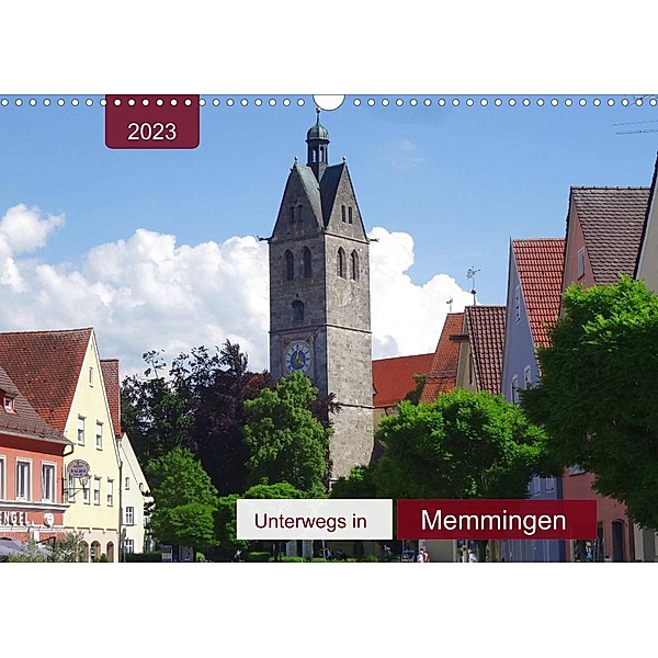 Unterwegs in Memmingen (Wandkalender 2023 DIN A3 quer), Angelika keller
