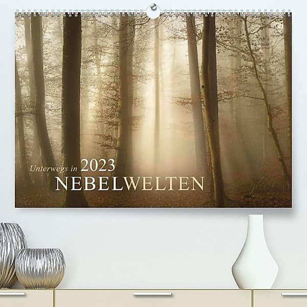 Unterwegs in Nebelwelten (Premium, hochwertiger DIN A2 Wandkalender 2023, Kunstdruck in Hochglanz), Norbert maier