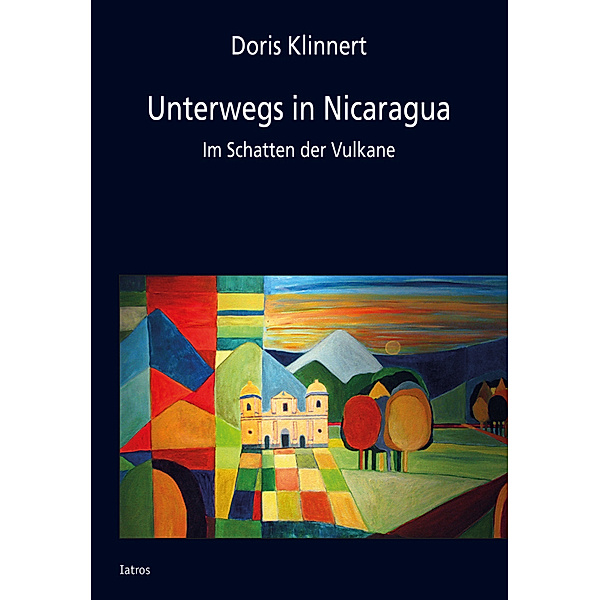 Unterwegs in Nicaragua, Doris Klinnert