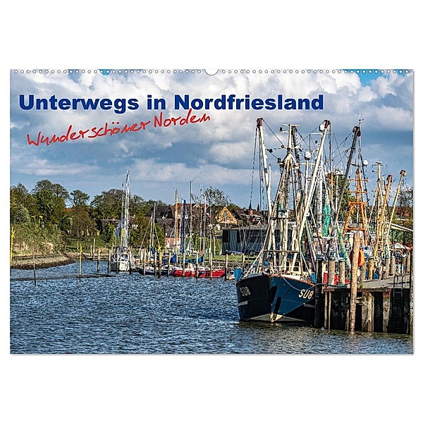 Unterwegs in Nordfriesland (Wandkalender 2024 DIN A2 quer), CALVENDO Monatskalender, www.annettmirsberger.de, Annett Mirsberger