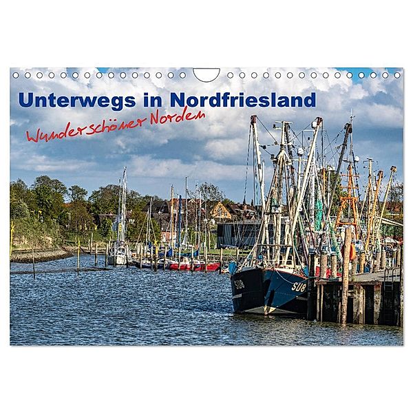 Unterwegs in Nordfriesland (Wandkalender 2025 DIN A4 quer), CALVENDO Monatskalender, Calvendo, www.annettmirsberger.de, Annett Mirsberger