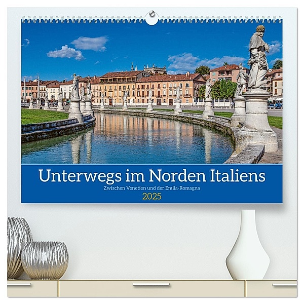 Unterwegs in Norditalien (hochwertiger Premium Wandkalender 2025 DIN A2 quer), Kunstdruck in Hochglanz, Calvendo, Gino Braun