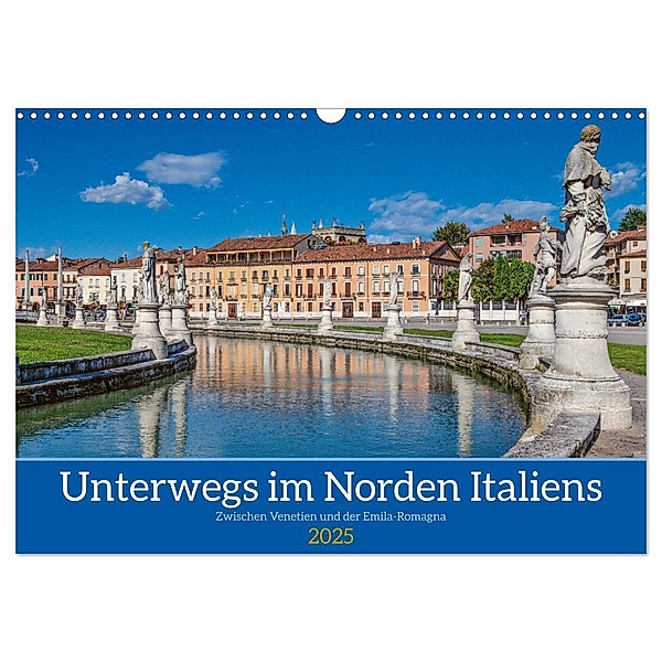 Unterwegs in Norditalien (Wandkalender 2025 DIN A3 quer), CALVENDO Monatskalender, Calvendo, Gino Braun